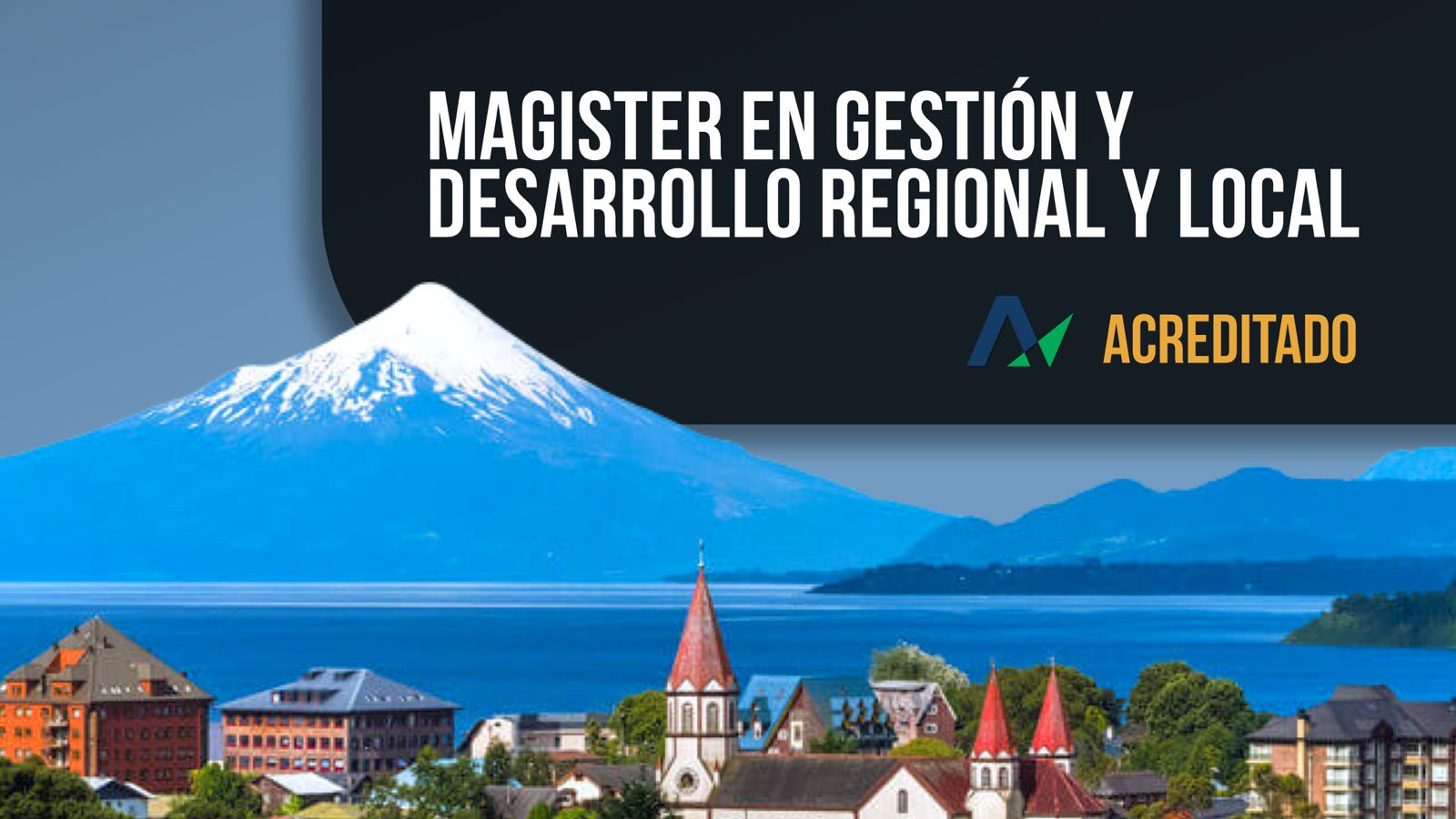 Magíster en Gestión y Desarrollo Regional y Local de la Facultad de